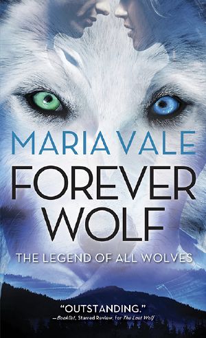 [The Legend of All Wolves 03] • Maria Vale - Forever Wolf